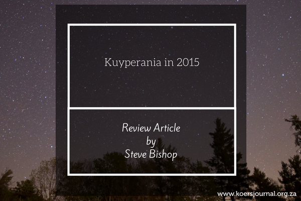 Kuyperania in 2015 - Steve Bishop