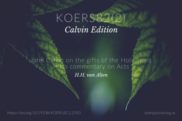 John Calvin on the gifts of the Holy Spirit in his commentary on Acts HH vna Alten